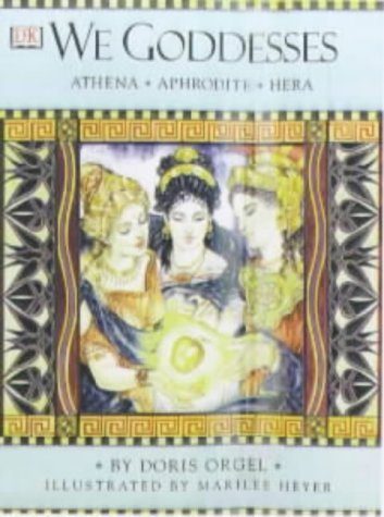 We Goddesses: Athena, Aphrodite, Hera