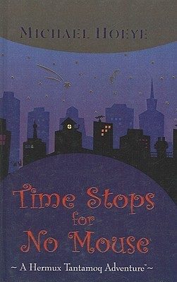 Time Stops for No Mouse