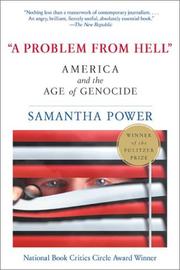 "A Problem from Hell": America and the Age of Genocide