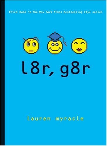l8r, g8r