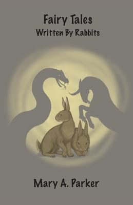 Fairy Tales Written By Rabbits