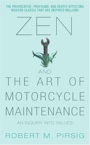 Zen and the Art of Motorcycle Maintenance: An Inquiry Into Values