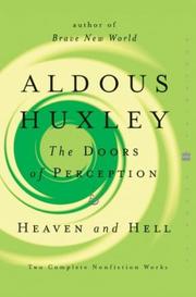 The Doors of Perception & Heaven and Hell