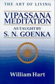 The Art of Living: Vipassana Meditation: As Taught by S. N. Goenka