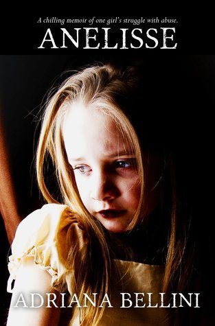 Anelisse: A True Story of Child Abuse