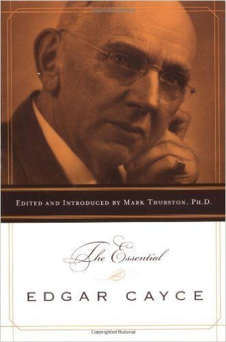 The Essential Edgar Cayce