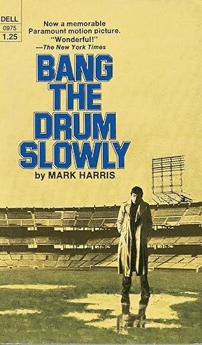 Bang the Drum Slowly