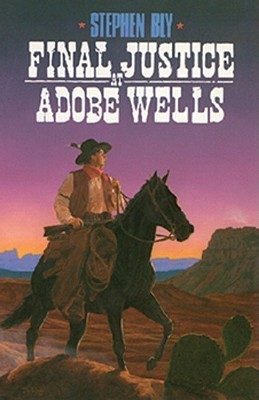 Final Justice at Adobe Wells
