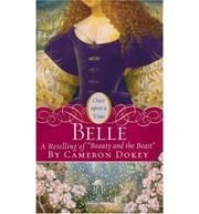 Belle: A Retelling of Beauty and the Beast