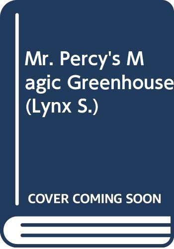 Mr Percy's Magic Greenhouse