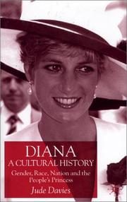 Diana, A Cultural History: Gender, Race, Nation and the People's Princess