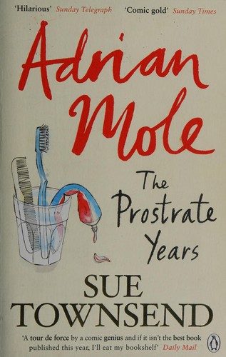 Adrian Mole: The Prostrate Years