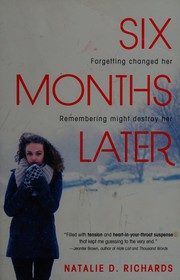 Six Months Later