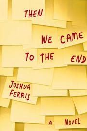 Then We Came to the End