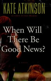 When Will There Be Good News?