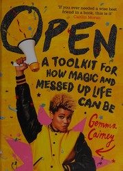 Open: A Toolkit for How Magic and Messed Up Life Can Be