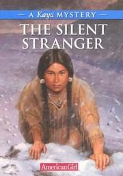The Silent Stranger: A Kaya Mystery
