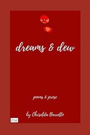 Dreams & Dew: Poems & Prose