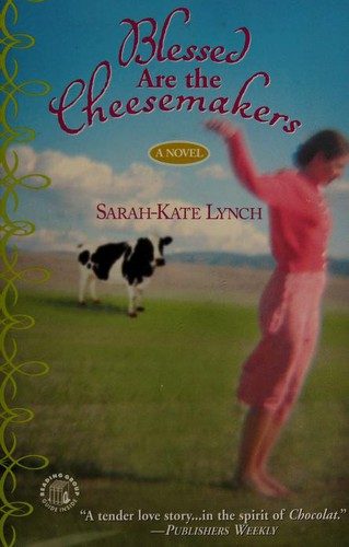 Blessed Are the Cheesemakers