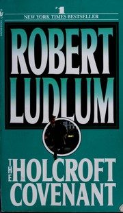 The Holcroft Covenant: A Novel