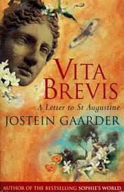 Vita Brevis: A Letter to St Augustine