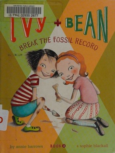Ivy and Bean Break the Fossil Record