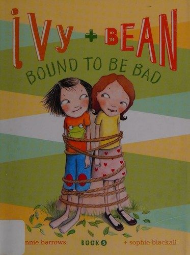 Ivy and Bean: Bound to be Bad