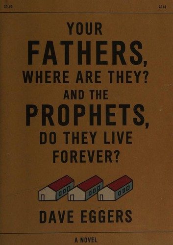 Your Fathers, Where Are They? And the Prophets, Do They Live Forever?
