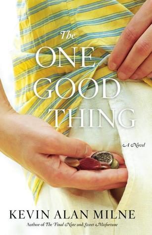The One Good Thing