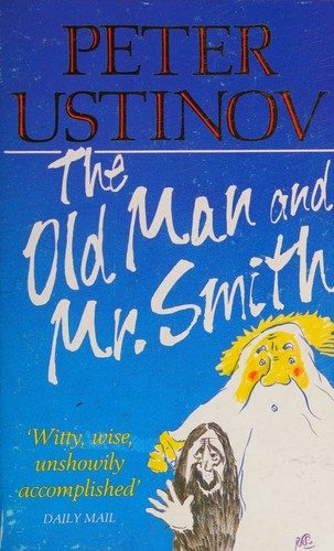 Old Man and Mr. Smith: A Fable